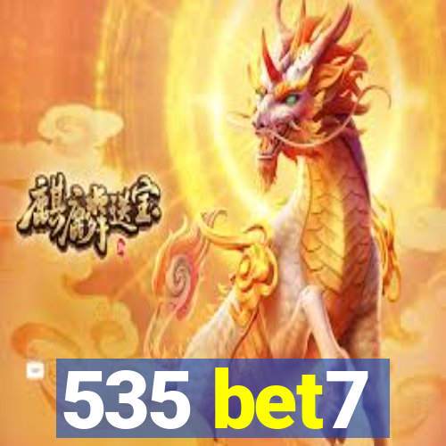 535 bet7